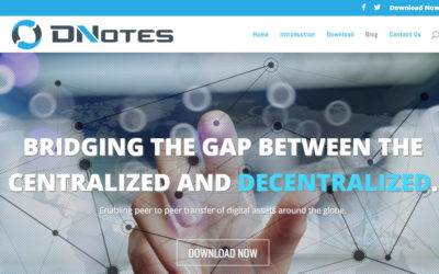 DNotes Launches New Website – Aims to Bridge the Gap Between the Centralized and the Decentralized World.